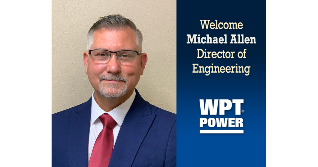 Michael Allen Joins WPT Power as Director of Engineering | WPT Power Corp.